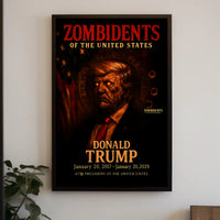 Donald Trump 47th President of the United States Zombidents Poster Series