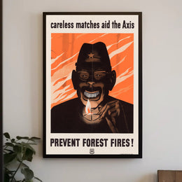 Careless Matches Aid the Axis Poster PosterGoat