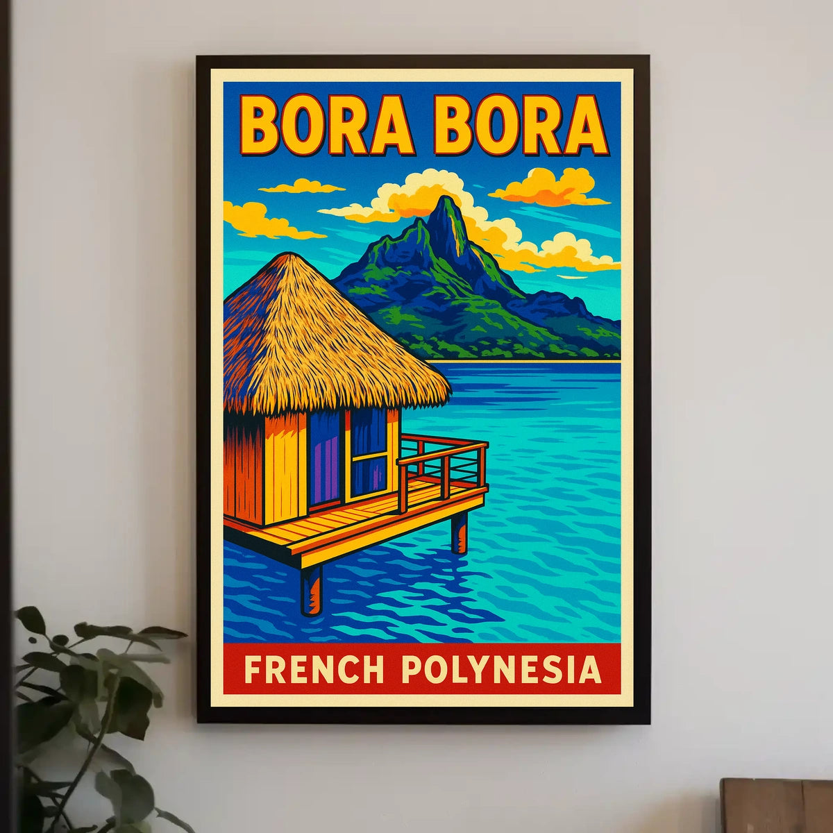 Bora Bora Tropical Paradise Poster