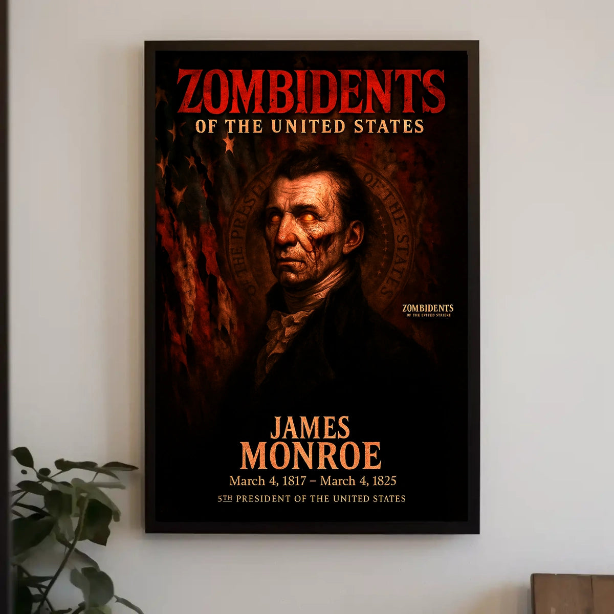 James Monroe 5th President of the United States Zombidents Poster Series