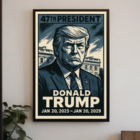 Donald Trump 47th President Poster