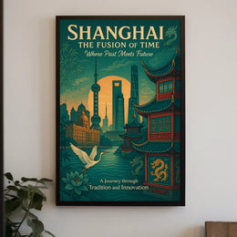 Shanghai The Fusion Of Time Poster