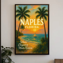 Naples, Florida Where Elegance Meets Nature Poster