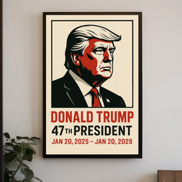 Trump 47th President Patriotic Wall Art Poster