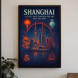 Shanghai A City That Touches the Sky Poster