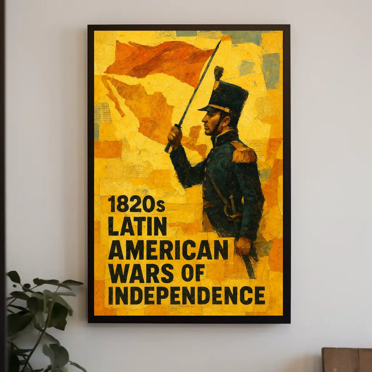 1820s Latin American Wars of Independence Poster