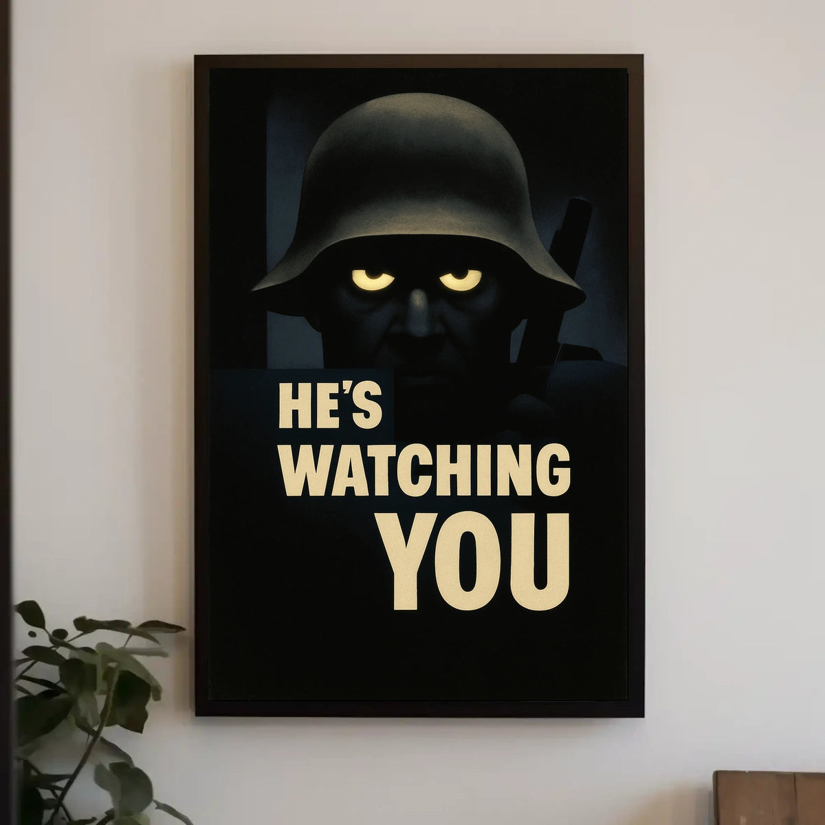 HeS Watching You Poster
