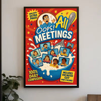 Oops! All Meetings Poster PosterGoat