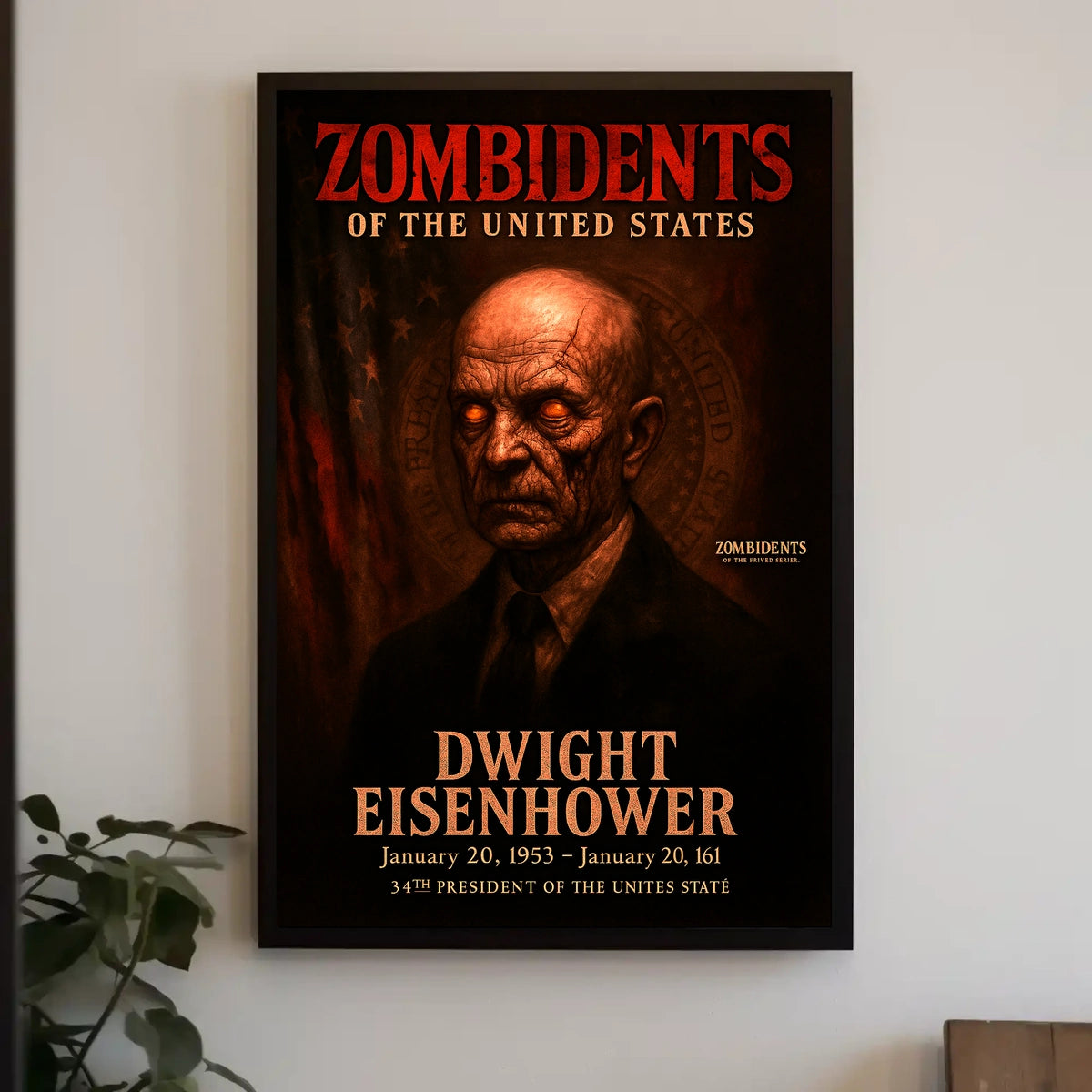 Dwight Eisenhower 34th President of the United States Zombidents Poster Series