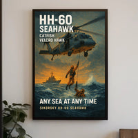HH60 Seahawk  Any Sea at Any Time Poster PosterGoat