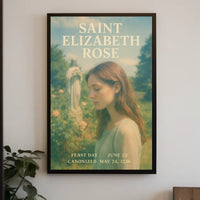 Saint Elizabeth Rose Feast Day Poster