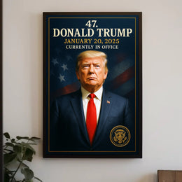 Donald Trump 47th President Poster