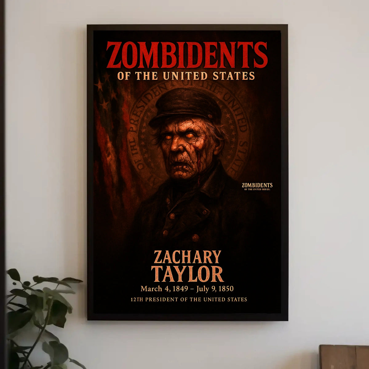 Zachary Taylor 12th President of the United States Zombidents Poster Series