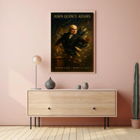 John Quincy Adams Presidency Poster