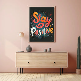Stay Positive Poster