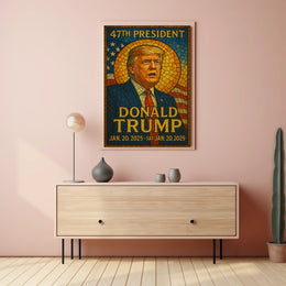 Trump 47th President Patriotic Decor Lovers Poster