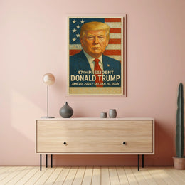 Donald Trump 47th President Poster