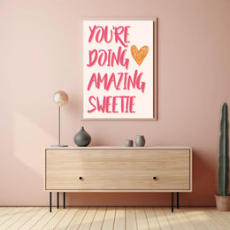 You're Doing Amazing Sweetie Motivational or Quote Poster PosterGoat