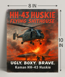 Kaman HH-43 Huskie Ugly. Boxy. Brave Poster PosterGoat