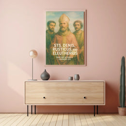 Saints Denis, Rusticus, And Eleutherius Poster
