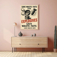 Save Waste Fats for Explosives Poster