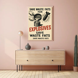 Save Waste Fats for Explosives Poster