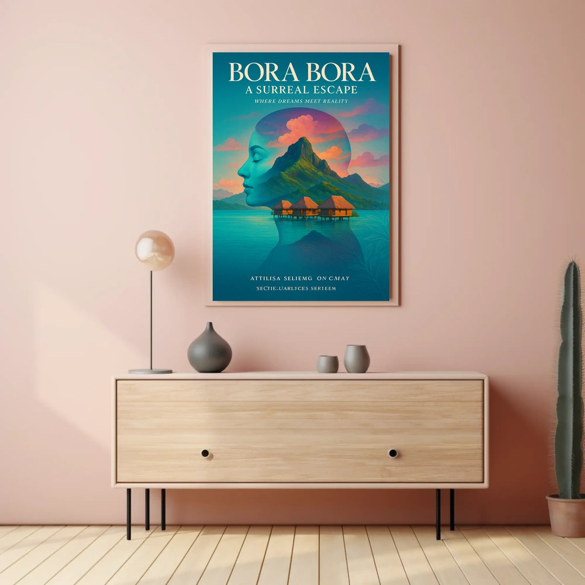 Bora Bora A Surreal Escape Poster