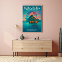 Bora Bora A Surreal Escape Poster