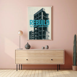 REBUILD Concrete Vision Urban or Cityscape Poster