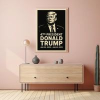 Donald Trump 47th President Poster