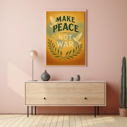 Make Peace, Not War Poster