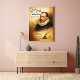 Miguel de Cervantes The Quintessential Writer of the Golden Age Poster