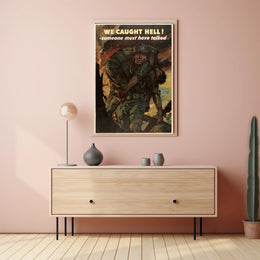 We Caught Hell Poster Art Print for Home Decor PosterGoat