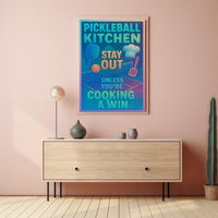 Pickleball Kitchen Humor Poster