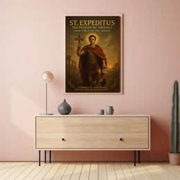 St. Expeditus The Patron of Urgency Poster