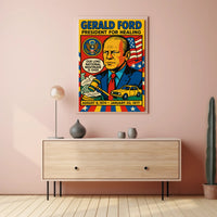 Gerald Ford President for Healing Poster PosterGoat