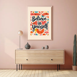Believe in Yourself Poster