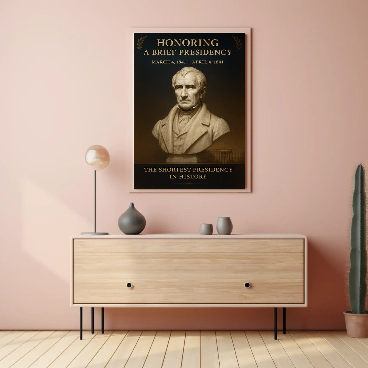 Honoring The Shortest Presidency Poster