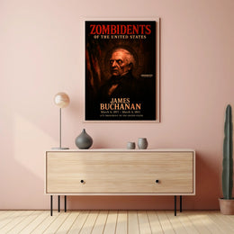 James Buchanan 15th President of the United States Zombidents Poster Series