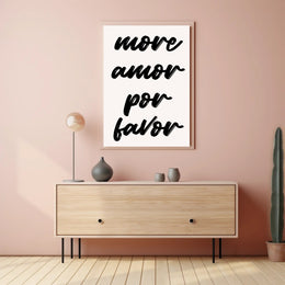 More Love Please Spanish Quote Motivational or Quote Poster PosterGoat