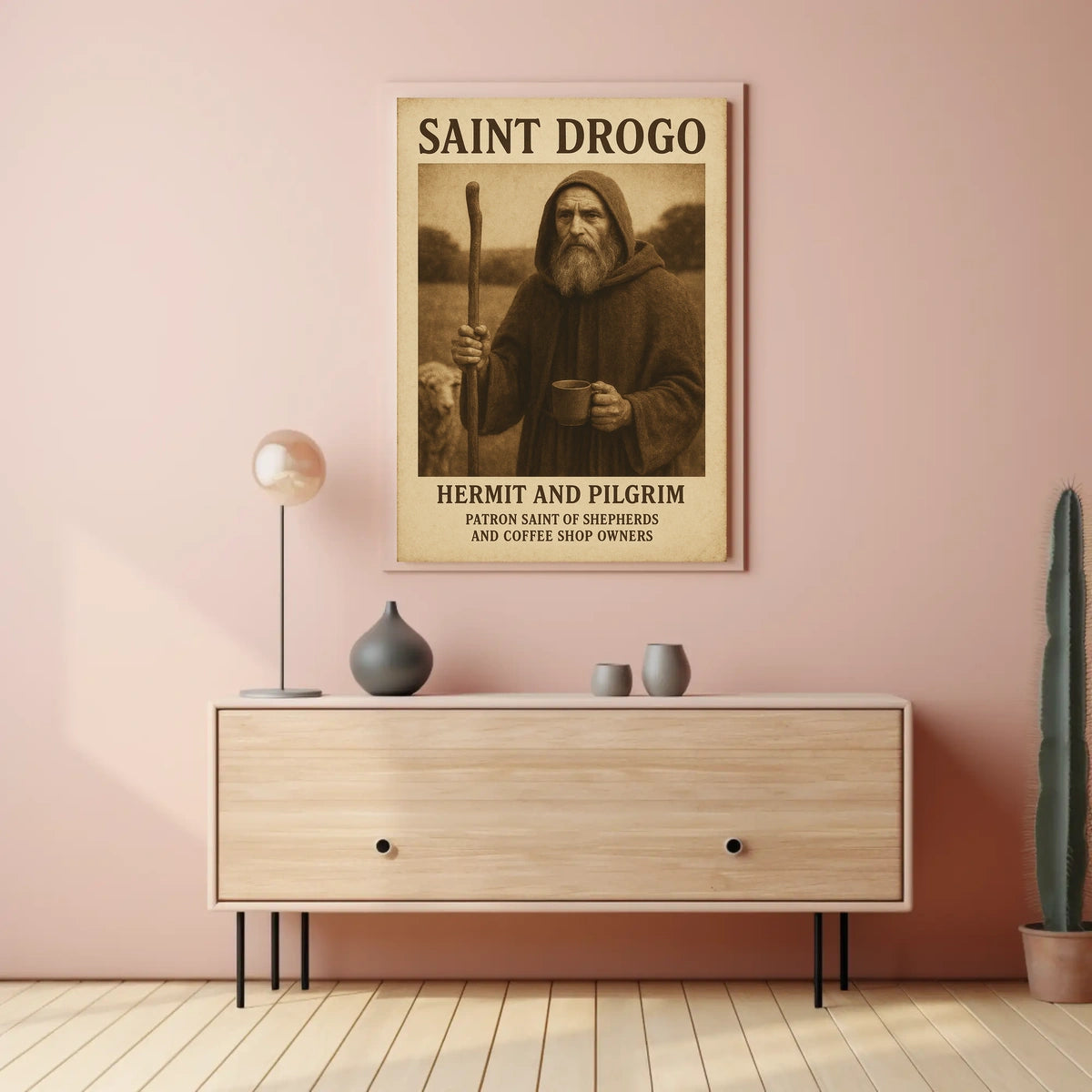 Saint Drogo Hermit And Pilgrim Poster