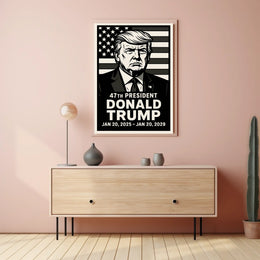 Donald Trump 47th President Poster