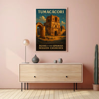 Tumacácori Ruins Of Spanish Mission Poster