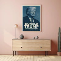 Donald Trump 47th President Poster