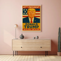 Donald Trump 47th President Poster