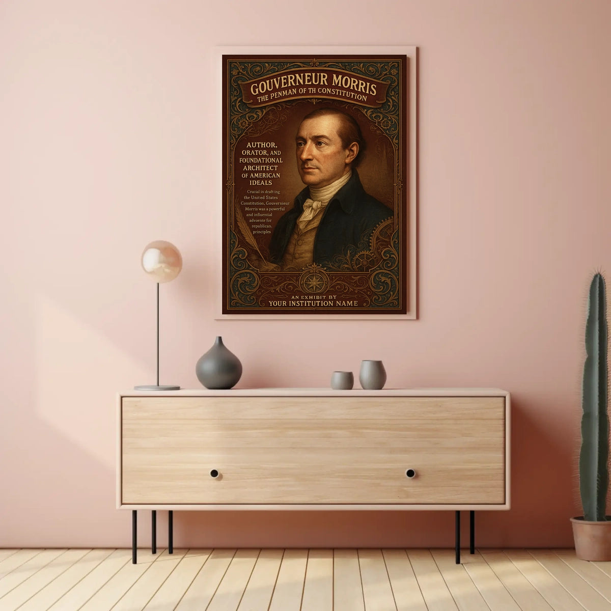 Gouverneur Morris The Penman of the Constitution Poster
