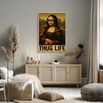 Mona Lisa Thug Life Meme Art Poster Poster
