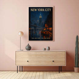 New York City You Are Here. You Are Alive Poster