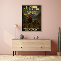 Klondike Gold Rush Gateway To The Poster