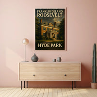 Franklin Delano Roosevelt Hyde Park Poster